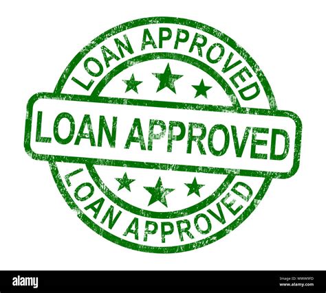 Loan Approved Stamp Showing Credit Agreement Ok Stock Photo Alamy