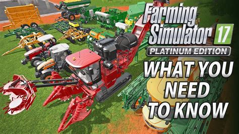 Farming Simulator 17 Platinum Edition What You Need To Know Youtube