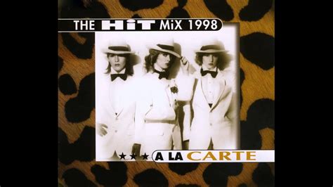 A La Carte The Hit Mix 1998 Do Wah Diddy 1998 Youtube
