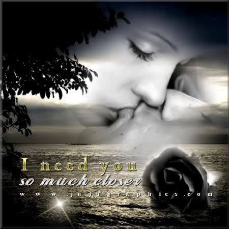 Best i need you quotes selected by thousands of our users! I need you so much closer - JuJuGraphics