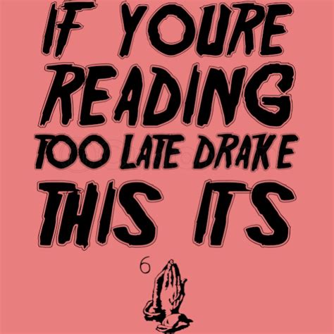 If Youre Reading This Its Too Late Drake Crewneck Sweatshirt Customon