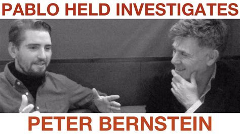 Peter Bernstein Pablo Held Investigates