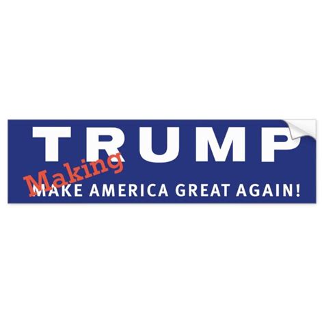 Trump Making America Great Again Bumper Sticker Bumper