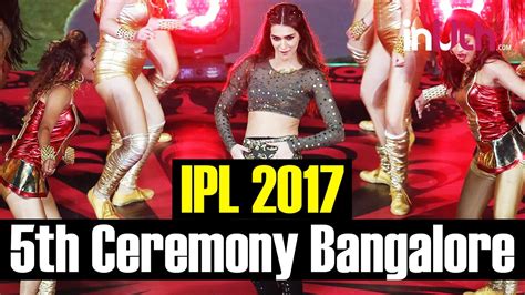 ipl 10 opening ceremony bangalore kriti sanon s best performance youtube