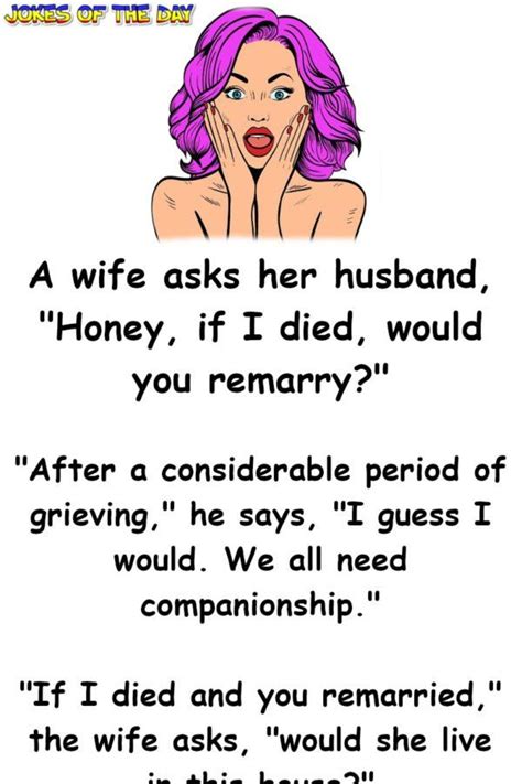 Wife And Husband Talk About Life If She Died Funny Relationship Jokes