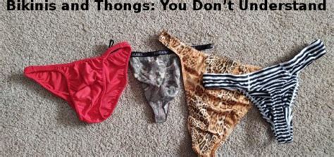 Does Your Wife Or Girlfriend Like You To Wear Bikinis And Thongs The