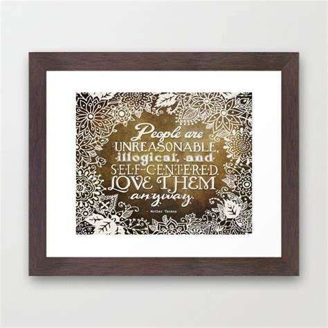 Love Them Anyway Mother Teresa Quote Print By Jenndalyn On