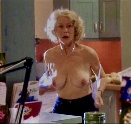 Nude helen videos mirren Helen Mirren