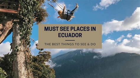 Top 14 Must See Places To Visit In Ecuador Wanderlust With Lisa