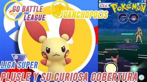 Def and decrease it's attack stats. ¡PLUSLE Y SU EXCELENTE COBERTURA!-Pokémon Go PvP - YouTube