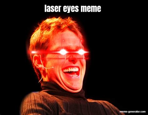 Laser Beam Eyes Meme Generator The Best Picture Of Beam