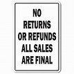 NO RETURNS OR REFUNDS Aluminum Sign shopping store policy parking ...