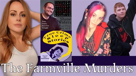 The Farmville Murders Guest Shane Waters From Foul Play Podcast