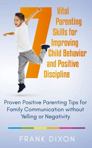 √get 7 Vital Parenting Skills For Improving Child Behavior And