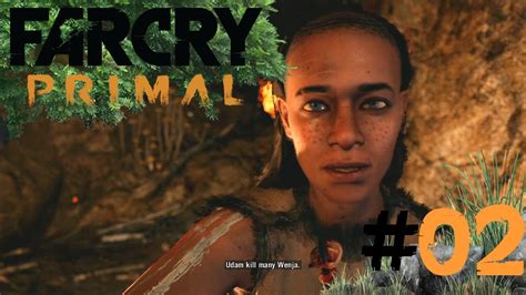 Far Cry Primal Walkthrough Part 2 We Do It For The Ladies The Green Leaves Youtube