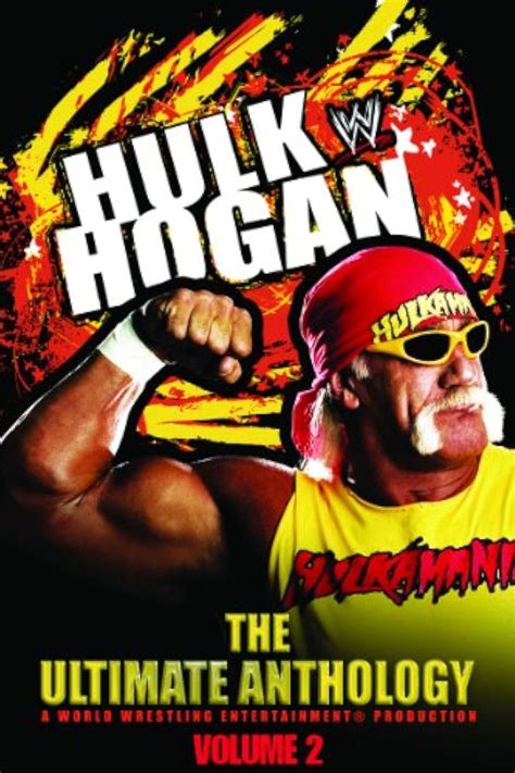 Hulk Hogan The Ultimate Anthology Video Imdb