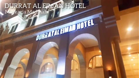Durrat Al Eiman Hotel Madinah Youtube