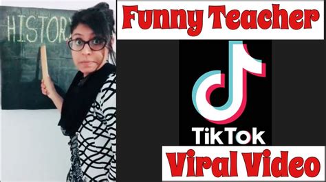 funny teacher tiktok viral video tiktok viral videos 2019 youtube