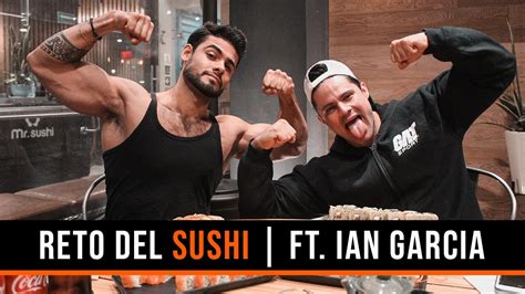 Reto Del Sushi Ft Ian Garcia Youtube