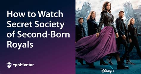 How To Watch Secret Society Of Second Born Royals From Anywhere In 2022