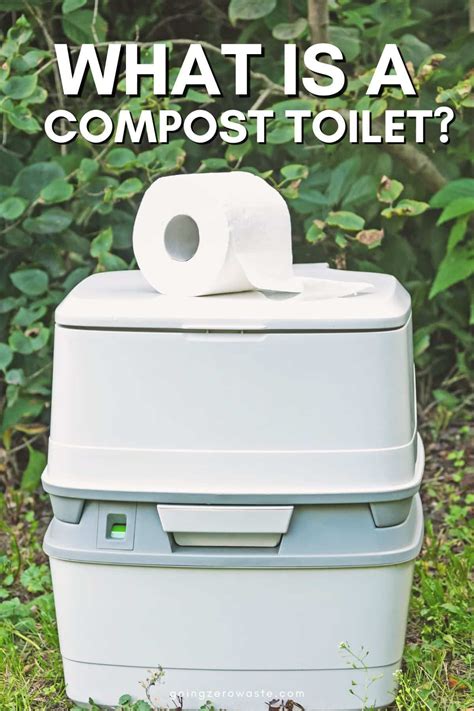 Compost Toilet What Is It And Which Are The Best Going Zero Waste