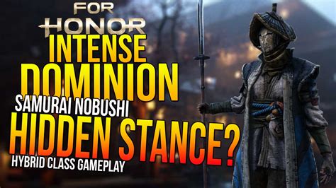 For Honor Intense Dominion Match Hidden Stance Samurai Nobushi