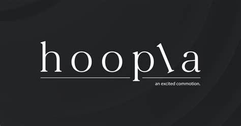 Hoopla An Excited Commotion