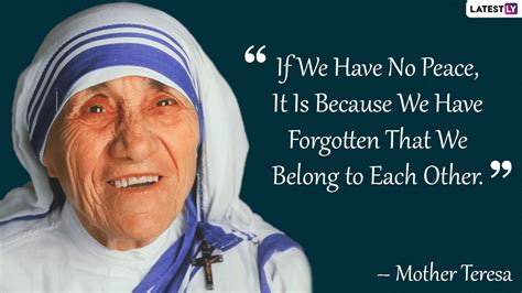 Mother Teresa Birth Anniversary 2022 Share Quotes Messages And