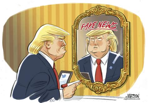 Trumps Mirror Guilty Of Fake News In Rj Matsons Latest Political