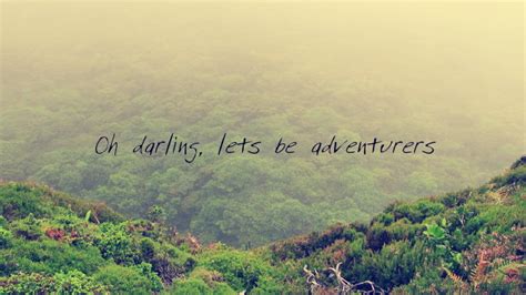 Oh Darling Lets Be Adventurers By Serzthewriter On