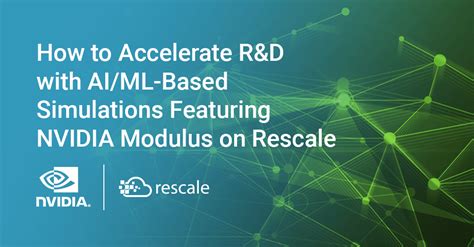 How To Accelerate Randd With Aiml Based Simulation Featuring Nvidia