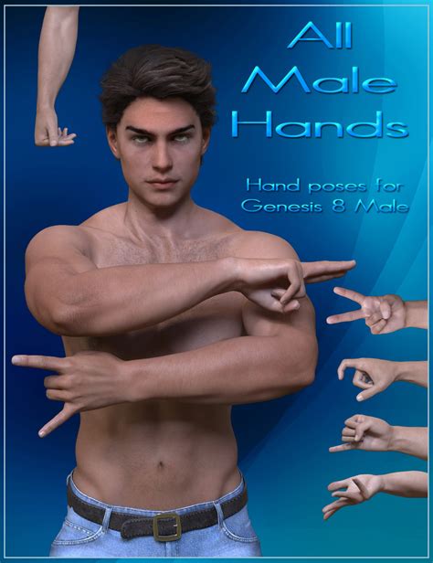 All Male Hands Hands Poses For Genesis 8 Male Daz 3d