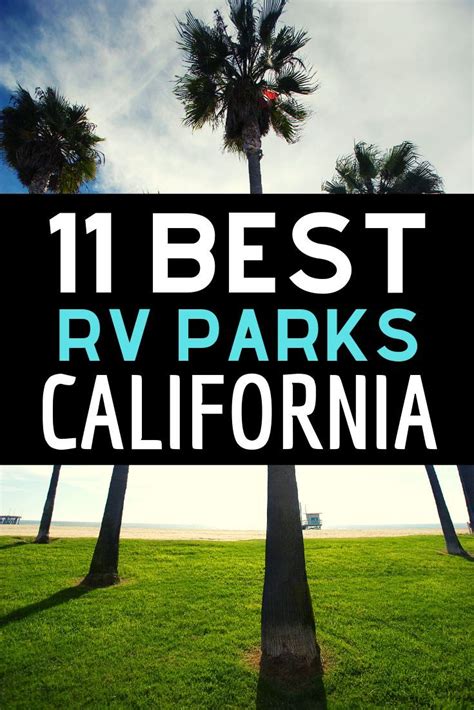 Are You Searching For The Most Amazing Rv Parks In California Look No