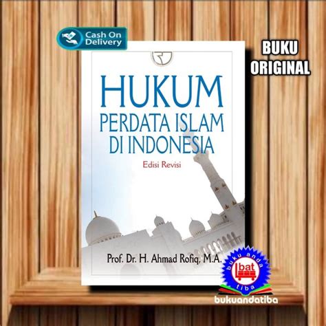 Jual Buku Hukum Perdata Islam Di Indonesia Prof Dr H Ahmad Rofiq Ma Di