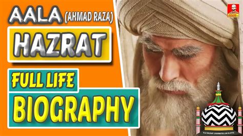 Ala Hazrat Imam Ahmad Raza Khan Barelvi Biography History In Urdu