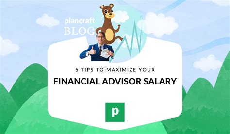 5 Tips To Maximize Your Financial Advisor Salary