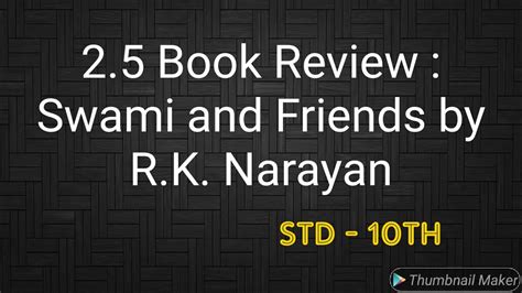 25 Book Review Swami And Friends By Rk Narayan Part 02 Std