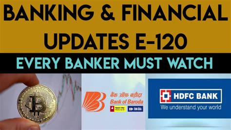 Weekly Banking And Financial Updates E 120 Every Banker And Banking