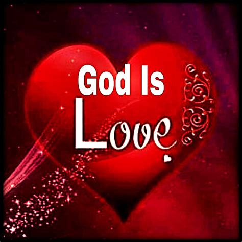 God Is Love Pictures Photos And Images For Facebook Tumblr Pinterest And Twitter