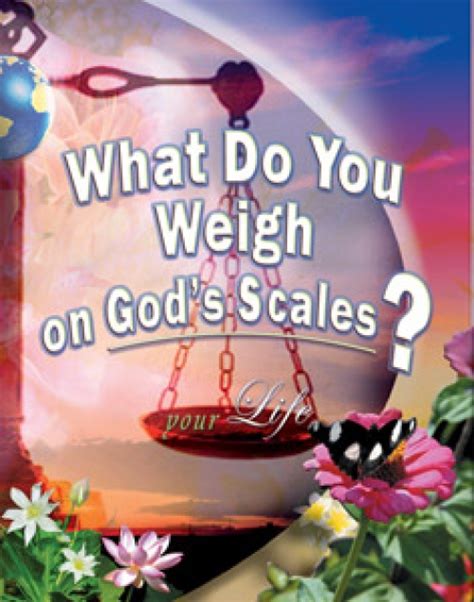 What Do You Weigh On Gods Scales Ernest Angley Ministries