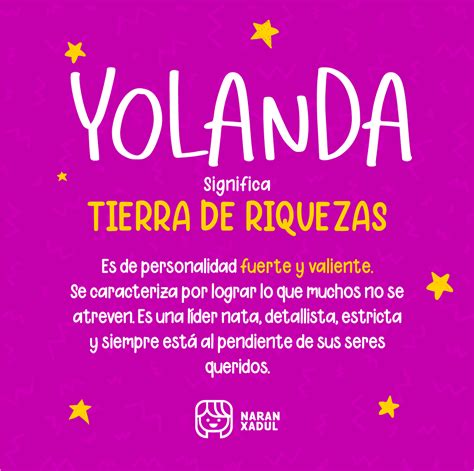 Descubre El Significado Del Nombre Yolanda Origen Personalidad Y