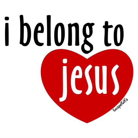 I Belong To Jesus Images Liked On Polyvore Inspirational Quotes