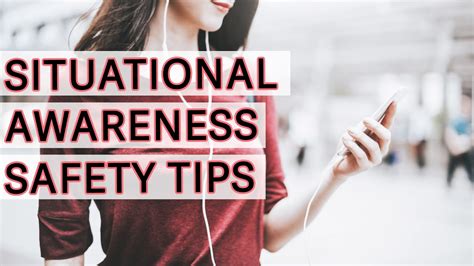 Simple Situational Awareness And Safety Tips Youtube