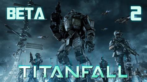 Titanfall Beta Multiplayer Pt2 Youtube