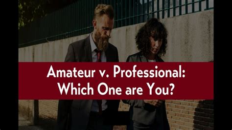 Amateurs Vs Professionals Youtube