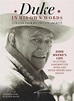 Duke in His Own Words - John Wayne's Life in Letters, Notes and Never ...