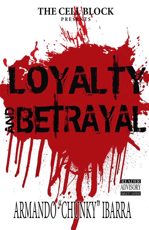 Loyalty & Betrayal – THE CELL BLOCK