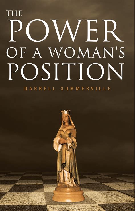 Darrell Summervilles New Book “the Power Of A Womans Position” Is An