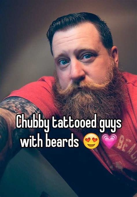 Chubby Tattooed Guys With Beards 😍💗