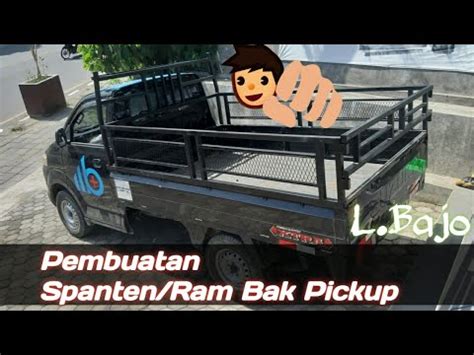 Pembuatan Keranjang Spanten Ram Bak Mobil Pickup APV Mega Carry YouTube